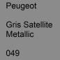 Preview: Peugeot, Gris Satellite Metallic, 049.